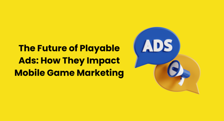 Future of Playable Ads