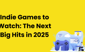 Indie Games to Watch The Next Big Hits in 2025