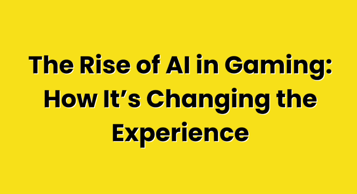 Rise of AI in Gaming