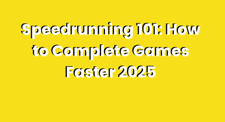Speedrunning