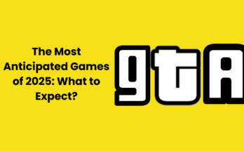 The Most Anticipated Games of 2025